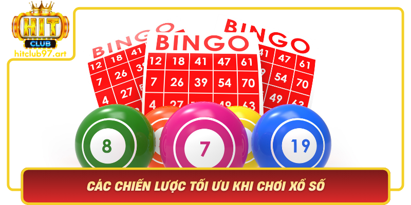 Cac Chien Luoc Toi Uu Khi Choi Xo So Qua Nha Cung Cap Uy Tin