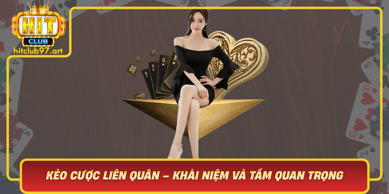 Keo Cuoc Lien Quan Khai Niem Va Tam Quan Trong Trong Cong Dong Game Thu
