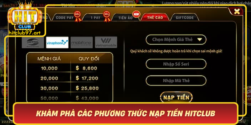 Kham Pha Cac Phuong Thuc Nap Tien Hitclub Da Dang An Toan Va Tien Loi