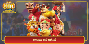 Khung Gio No Hu Chop Thoi Co Trung Thuong Lon Tai Hitclub
