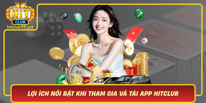 Loi Ich Noi Bat Khi Tham Gia Va Tai App Hitclub