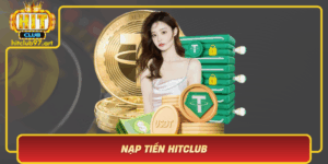 Nap Tien Hitclub Cach Nap An Toan Khong Lo Gian Doan