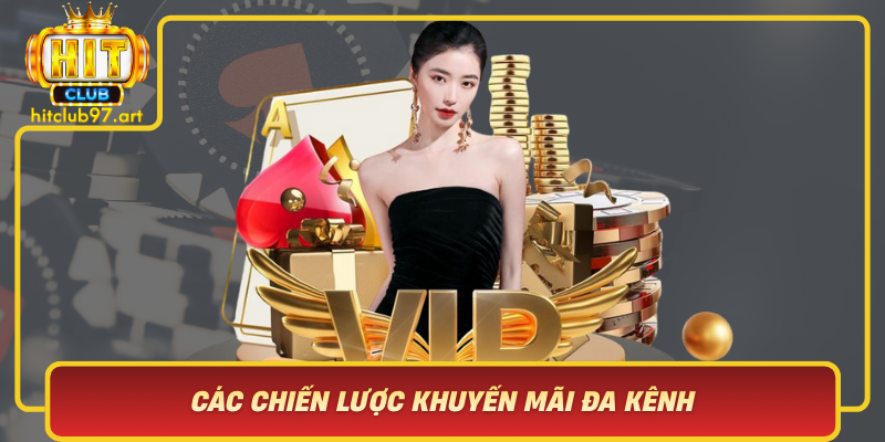 Các Chiến Lược Khuyến Mãi Đa Kênh – Tăng Tương Tác Và Mở Rộng Cộng Đồng
