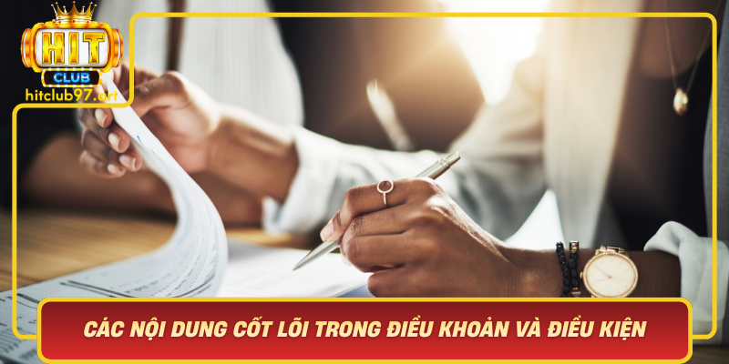 Các Nội Dung Cốt Lõi Trong Điều Khoản Và Điều Kiện Của Cổng Game HitClub