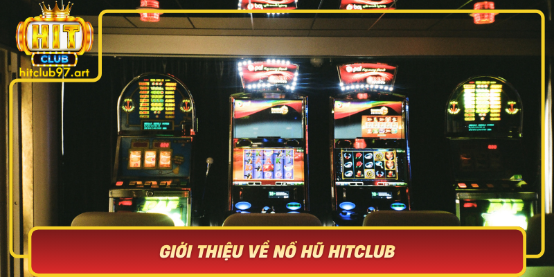 Gioi Thieu Ve No Hu Hitclub San Choi Giai Tri Dinh Cao